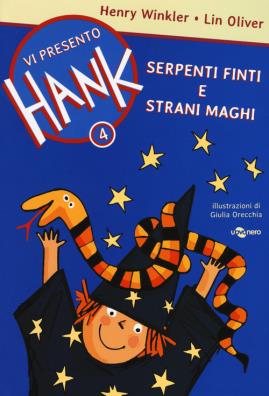 Serpenti finti e strani maghi. vi presento hank. vol. 4