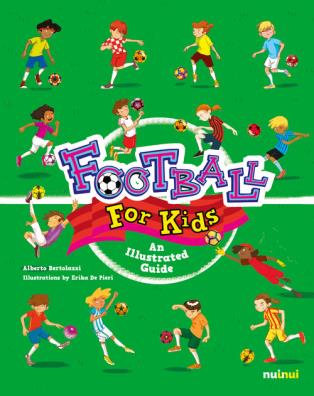 Football for kids. an illustrated guide