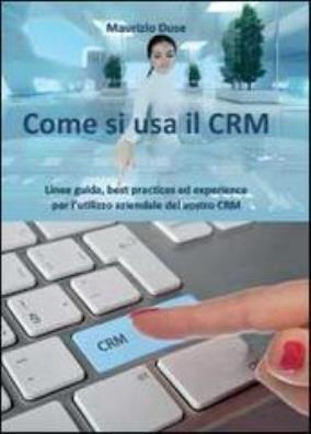 Come si usa il crm