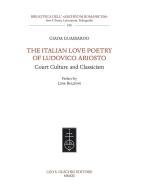 The italian love poetry of ludovico ariosto. court culture and classicism 