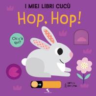 Hop, hop! i miei libri cucù. ediz. a colori