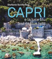Capri e la luce blu. ediz. inglese e italiana