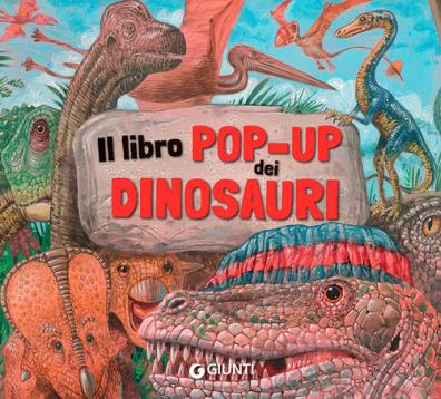 Il libro pop - up dei dinosauri 